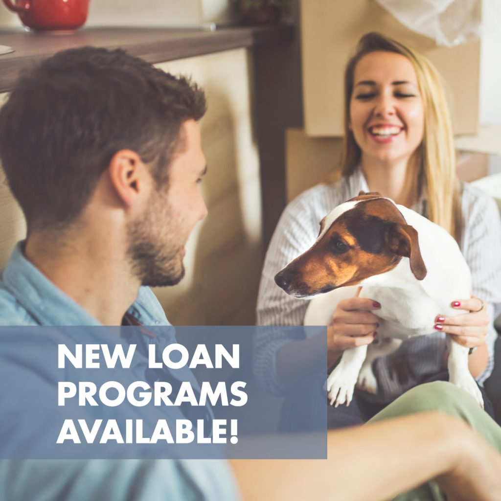 We have new loan programs that can help you get into your dream home for less! 